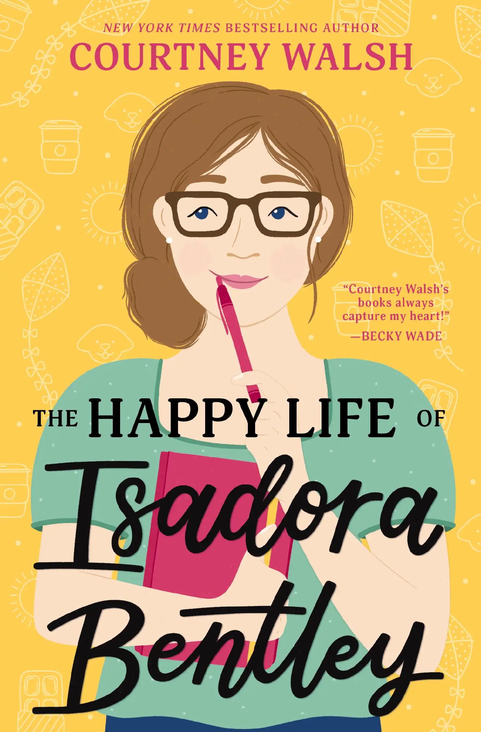 Book cover of "The Happy Life of Isadora Bentley" by Courtney Walsh featuring a woman with glasses a.